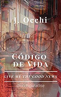 Livro Código de Vida: Give Me The Good News