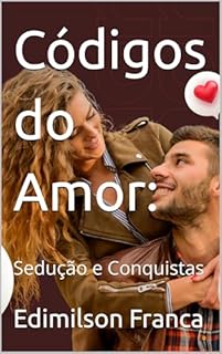 Livro Códigos do Amor: : Sedução e Conquistas