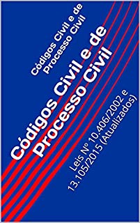 Livro Códigos Civil e de Processo Civil: Leis Nº 10.406/2002 e 13.105/2015 (Atualizados)