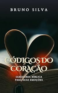 Livro Códigos do Coração: Sabedoria Bíblica Para Suas Emoções