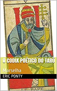 Livro O CODIX POÉTICO DO TARÔ: Marselha