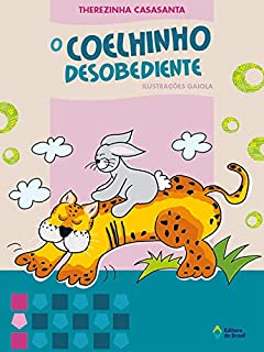 Livro O coelhinho desobediente (Crianças e Bichos)