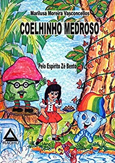 Livro Coelhinho Medroso: reencarnação (coleção Microcólus Livro 31)
