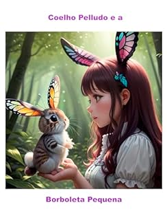 Livro Coelho Pelludo e a Borboleta Pequena