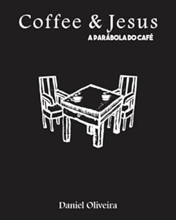 Livro Coffee & Jesus: A parábola do café