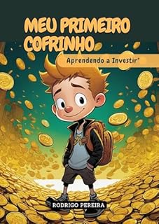 Livro Meu Primeiro Cofrinho: Aprendendo a Investir