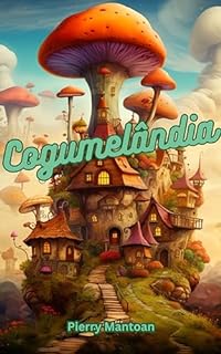 Livro Cogumelândia