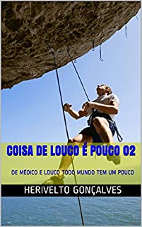 Livro COISA DE LOUCO É POUCO 02: QUEM RI POR ÚLTIMO RI ATRASADO