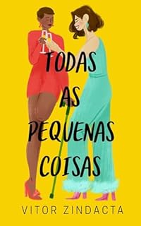 Livro Todas as pequenas coisas (CLICHÊS CONTRA A RESSACA Livro 11)