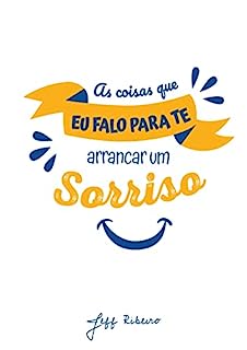 Livro As coisas que eu falo pra te arrancar um sorriso