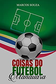 Livro Coisas do futebol manauara