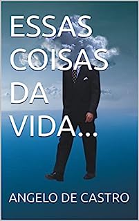 Livro ESSAS COISAS DA VIDA...