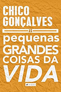 As pequenas grandes coisas da vida