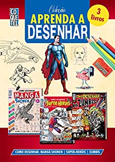 Livro Coleção Aprenda A Desenhar 2: Como Desenhar: Mangá Shonen, Super-Heróis e Zumbis (Aprenda a Desenhar Passo a Passo Livro 8)