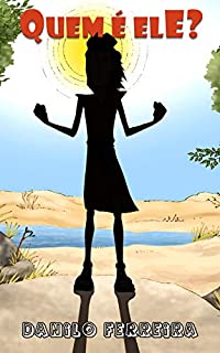 Quem é Ele? (Coleção Bíblica Livro 1)