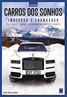 Coleção Carros dos Sonhos - Ingleses e Franceses