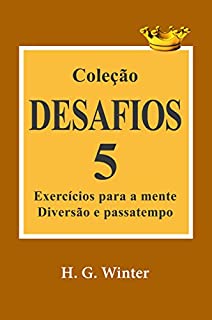 Livro Coleção DESAFIOS 5: Exercícios para a mente, diversão e passatempo