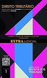 Livro Coleção O Direito e o Extrajudicial - Direito Tributário - Volume 1