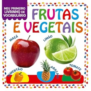 Livro Coleção Meu Primeiro Livrinho de Vocabulário - Frutas e Vegetais