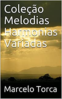 Livro Coleção Melodias Harmonias Variadas (Educação Musical)