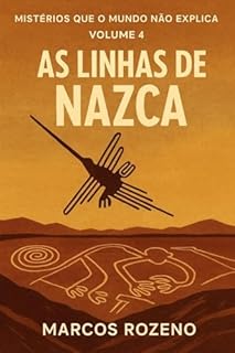 Livro Coleção Mistérios que o Mundo Não Explica Volume 4 As Linhas de Nazca