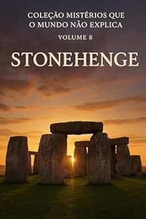 Livro Coleção Mistérios que o Mundo não Explica Volume 8 Stonehenge