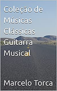 Livro Coleção de Músicas Clássicas Guitarra Musical (Orquestra)