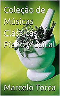 Livro Coleção de Músicas Clássicas Piano Musical
