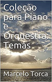Livro Coleção para Piano e Orquestra: Temas (Concerto para Piano e Orquestra)