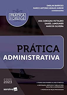 Livro Coleção Prática Forense - Prática Administrativa - 4ª edição 2023