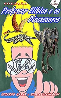 Livro Coleção Professor Elibius e os dinossauros