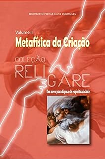 Livro Coleção Religare: Volume II - Metafísica da Criação
