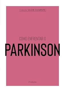 Livro Coleção Saúde da Mente - Como enfrentar o Parkinson