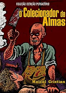 Livro O Colecionador de Almas (Coleção Estação Purgatório Livro 2)