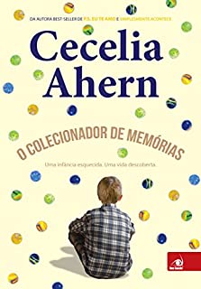 Livro O Colecionador de Memórias: Uma infância esquecida. Uma vida descoberta.