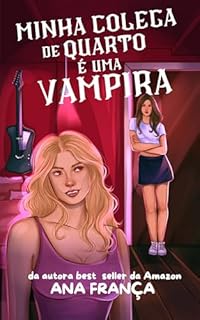 Minha Colega De Quarto É Uma Vampira
