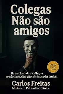 Livro Colegas Não São Amigos