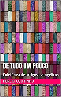 Livro De tudo um pouco: Coletânea de artigos evangélicos