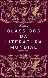 Livro Coletânea Clássicos da Literatura Mundial: Contos Vol. I