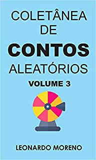 Livro Coletânea De Contos Aleatórios: vol 03