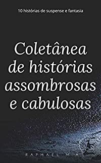 Livro Coletânea de histórias assombrosas e cabulosas