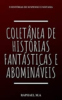 Livro Coletânea de histórias fantásticas e abomináveis