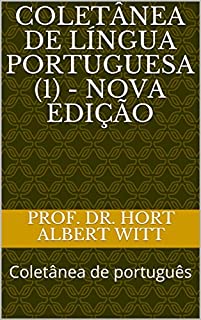 COLETÂNEA DE LÍNGUA PORTUGUESA (1) - NOVA EDIÇÃO: Coletânea de português