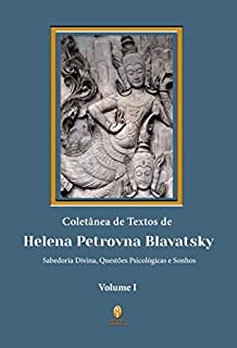 Livro Coletânea de Textos de Helena P. Blavatsky - Volume I