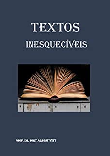 COLETÂNEA DE TEXTOS INESQUECÍVEIS: TEXTOS INESQUECÍVEIS (1)