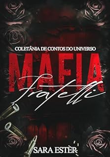 Livro COLETÂNIA MÁFIA FRATELLI: 6 CONTOS INÉDITOS