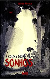 Livro A Colina dos Sonhos: Arthur Machen