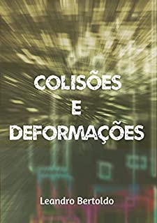 Livro Colisões e Deformações