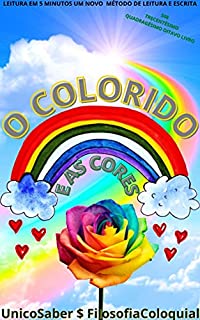 Livro O COLORIDO : E AS CORES