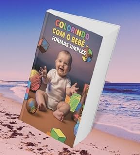 Livro Colorindo com o Bebê : Formas Simples
